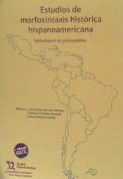 ESTUDIOS DE MORFOSINTAXIS HISTORICA HISPANOAMERICA