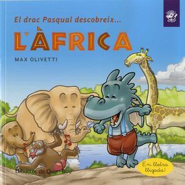 EL DRAC PASQUAL DESCOBREIX L'ÀFRICA