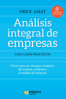 ANALISIS INTEGRAL DE EMPRESAS:CON CASOS PRACTICOS