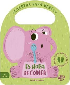 CUENTOS PARA BEBÉS - ES HORA DE COMER