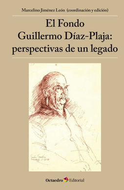 FONDO, EL - GUILLERMO DÍAZ-PLAJA: PERPECTIVAS DE U