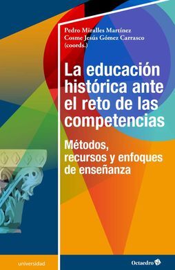 EDUCACIÓN HISTÓRICA ANTE EL RETO DE LAS COMPETENCI