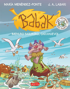 ¡MENUDO BASURERO, CARAHUEVO! BABAK Nº 3