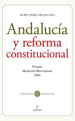 ANDALUCÍA Y REFORMA CONSTITUCIONAL