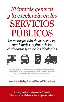 EL INTERÉS GENERAL Y LA EXCELENCIA EN LOS SERVICIOS PÚBLICOS