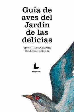 GUIA DE AVES DEL JARDIN DE LAS DELICIAS