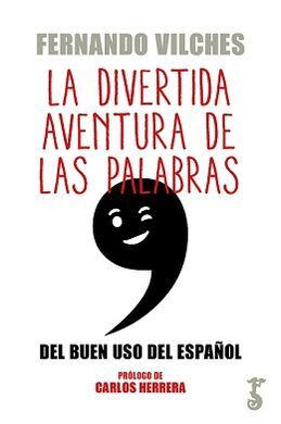 DIVERTIDA AVENTURA DE LAS PALABRAS, LA