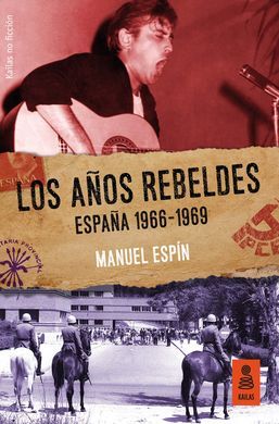 AÑOS REBELDES: ESPAÑA 1966-1969