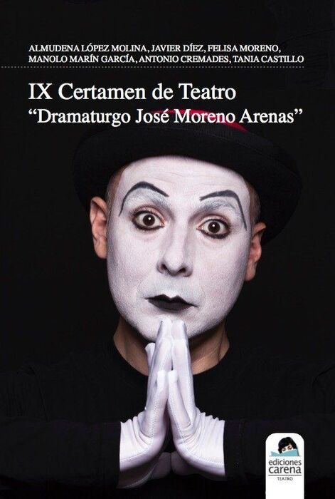 IX CERTAMEN DE TEATRO DRAMATURGO JOSE MORENO ARENAS