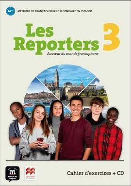 LES REPORTERS 3 A1.1. CAHIER D'EXERICICIES (+CD)