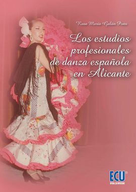 LOS ESTUDIOS PROFESIONALES DE DANZA EN ALICANTE
