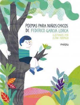 POEMAS PARA NIÑOS CHICOS DE FEDERICO GARCIA LORCA