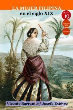 MUJER FILIPINA EN EL SIGLO XIX