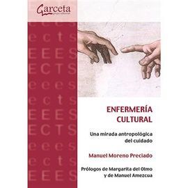 ENFERMERÍA CULTURAL. UNA MIRADA ANTROPOLÓGICA DEL CUIDADO