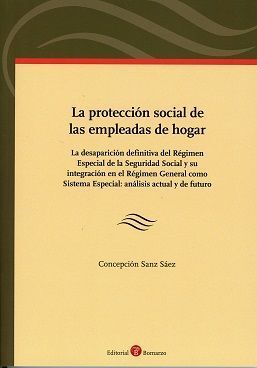 PROTECCIÓN SOCIAL DE LAS EMPLEADAS DE HOGAR
