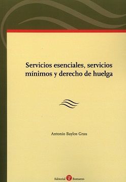 SERVICIOS ESENCIALES, SERVICIOS MÍNIMOS Y DERECHO DE HUELGA