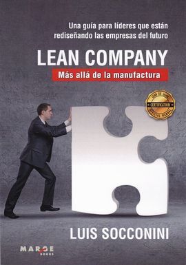 LEAN COMPANY. MAS ALLA DE LA MANUFACTURA