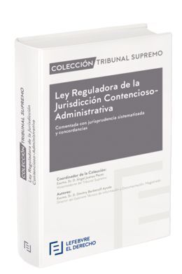 LEY REGULADORA DE LA JURISDICCIÓN CONTENCIOSO-ADMINISTRATIVA