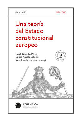 UNA TEORÍA DEL ESTADO CONSTITUCIONAL EUROPEO