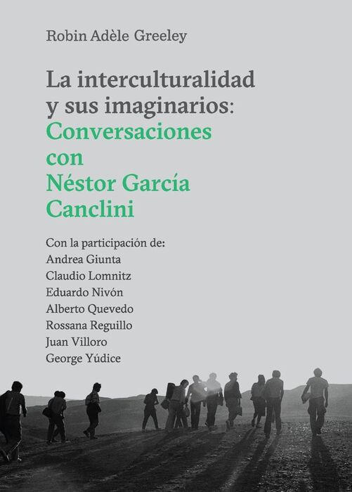 INTERCULTURALIDAD Y SUS IMAGINARIOS, LA - CONVERSA