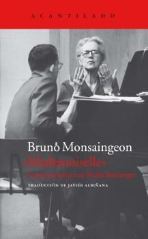 MADEMOISELLE. CONVERSACIONES CON NADIA BOULANGER