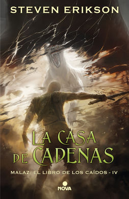 LA CASA DE CADENAS (MALAZ: EL LIBRO DE LOS CAÍDOS 4)