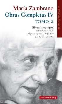 OBRAS COMPLETAS MARÍA ZAMBRANO, VOLUMEN IV. TOMO 2 LIBROS (1977-1990)