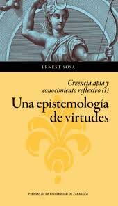 UNA EPISTEMOLOGIA DE VIRTUDES/CREENCIA APTA Y CONO