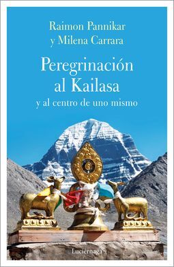 PERENIGRACION AL KAILASA Y AL CENTRO DE UNO MISMO