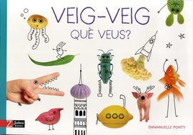 VEIG-VEIG, QUÈ VEUS?