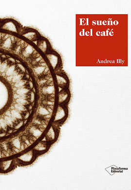EL SUEÑO DEL CAFÉ