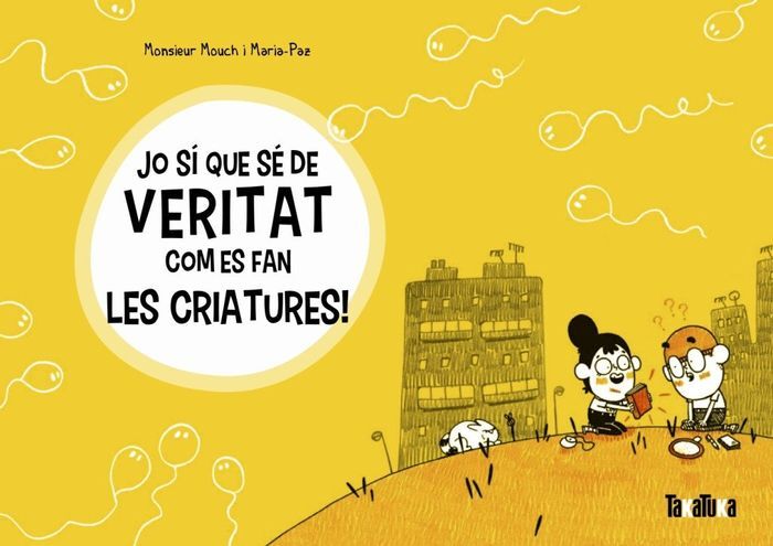 JO SI QUE SE DE VERITAT COM ES FAN LES CRIATURES