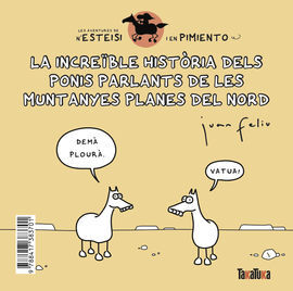 LA INCREÏBLE HISTÒRIA DELS PONIS PARLANTS DE LES MUNTANYES PLANES DEL NORD * N'E