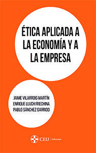 ÉTICA APLICADA A LA ECONOMÍA Y A LA EMPRESA