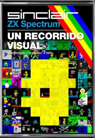 ZX SPECTRUM: UN RECORRIDO VISUAL