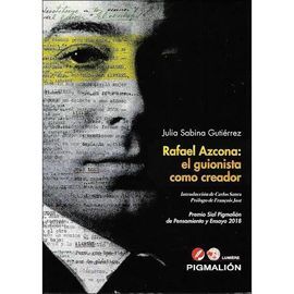 RAFAEL AZCONA: EL GUINISTA COMO CREADOR