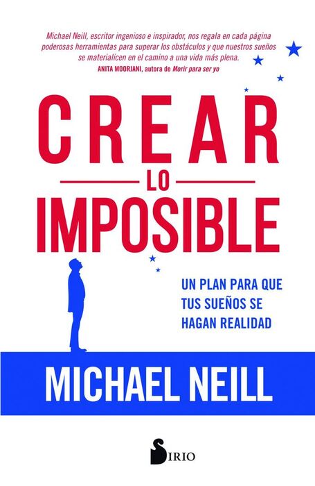CREAR LO IMPOSIBLE / UN PLAN PARA QUE TUS SUEÑOS S