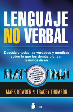 LENGUAJE NO VERBAL /DESCUBRE TODAS LAS VERDADES Y