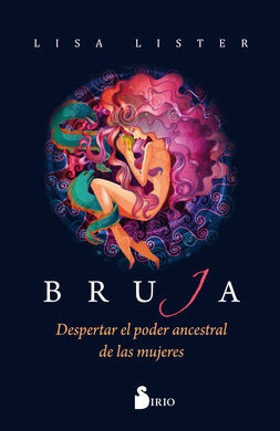 BRUJA / DESPERTAR EL PODER ANCESTRAL DE LAS MUJERE