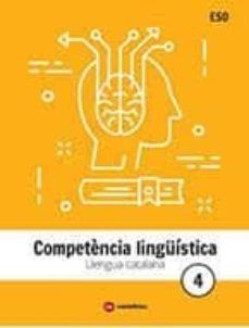 COMPETÈNCIA LINGÜÍSTICA  4- LLENGUA CATALANA