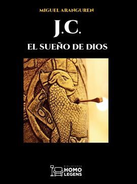 JC, EL SUEÑO DE DIOS