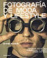 FOTOGRAFIA DE MODA Y LIFESTYLE /TRIUNFA EN EL MUND