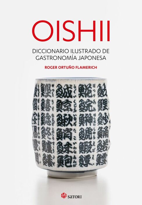 OISHII - DICCIONARIO ILUSTRADO DE GARSTRONOMIA JAP
