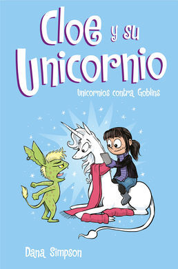 CLOE Y SU UNICORNIO 3: UNICORNIOS CONTRA GOBLINS