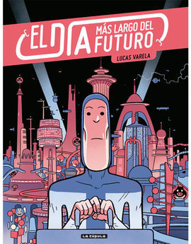 EL DÍA MÁS LARGO DEL FUTURO (2ª ED.)