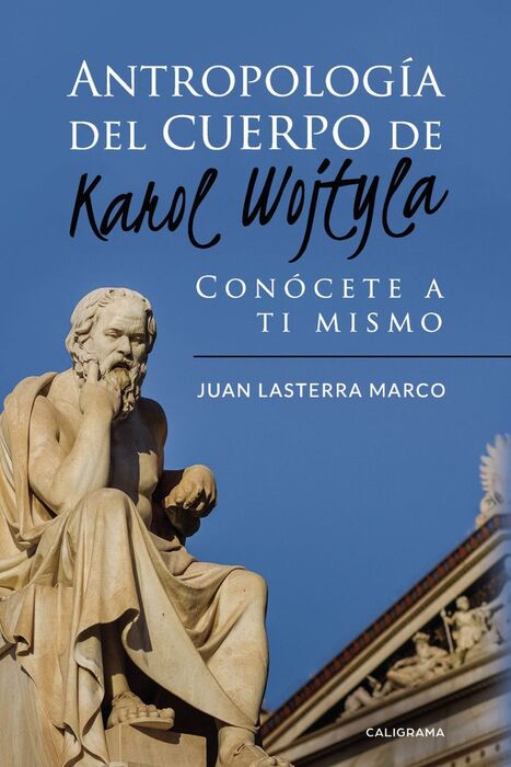 ANTROPOLOGÍA DEL CUERPO DE KAROL WOJTYLA