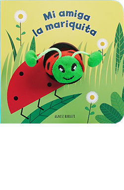 MI AMIGA LA MARIQUITA (LIBRO DE MARIONETA)