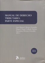 MANUAL DE DERECHO TRIBUTARIO: PARTE ESPECIAL 2018. 5ª ED.