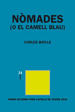 NÒMADES (O EL CAMELL BLAU)