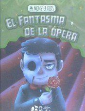 EL FANTANASMA DE LA OPERA PARA NIÑOS